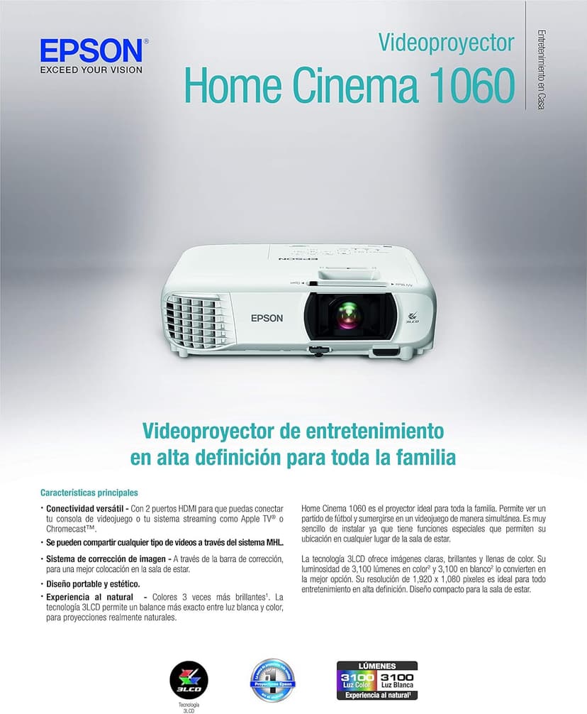 Epson Home Cinema 1060 Full HD 1080p 3,100 Lumens Color Brightness (Color Light Output) 3,100 Lumens White Brightness (White Light Output) 2x Hdmi (1x Mhl) Built-in Speakers 3lcd Projector
